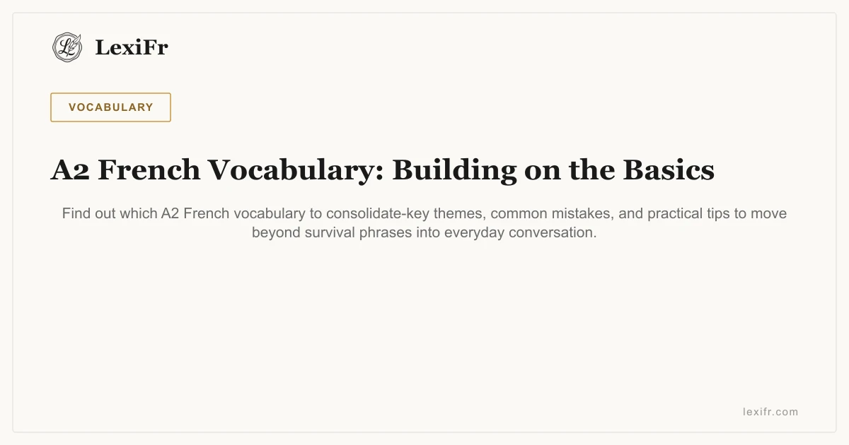 A2 French Vocabulary: Building on the Basics - article illustration