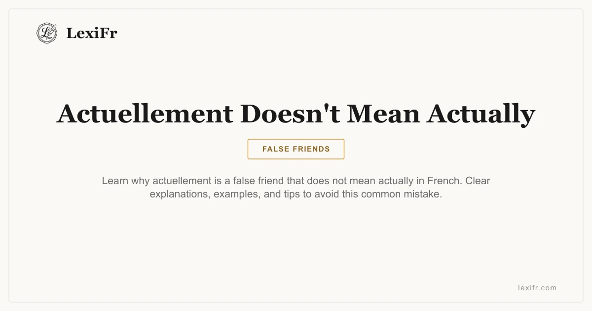 Actuellement Doesn't Mean Actually - article illustration