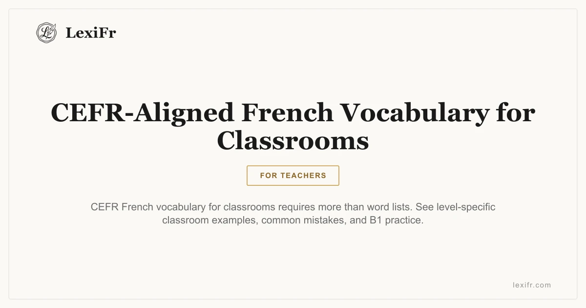 CEFR-Aligned French Vocabulary for Classrooms - article illustration