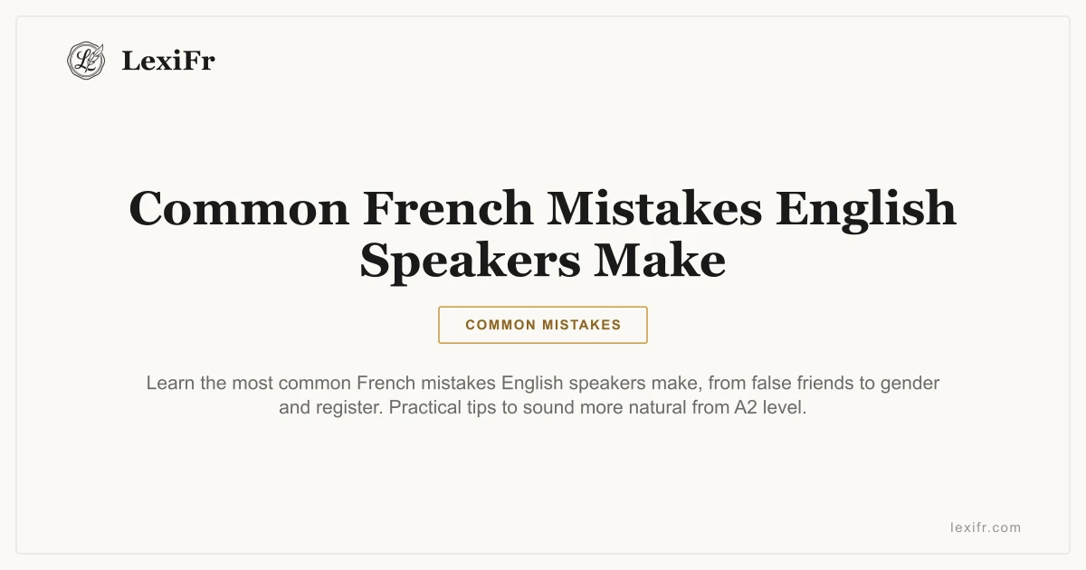 Common French Mistakes English Speakers Make - article illustration