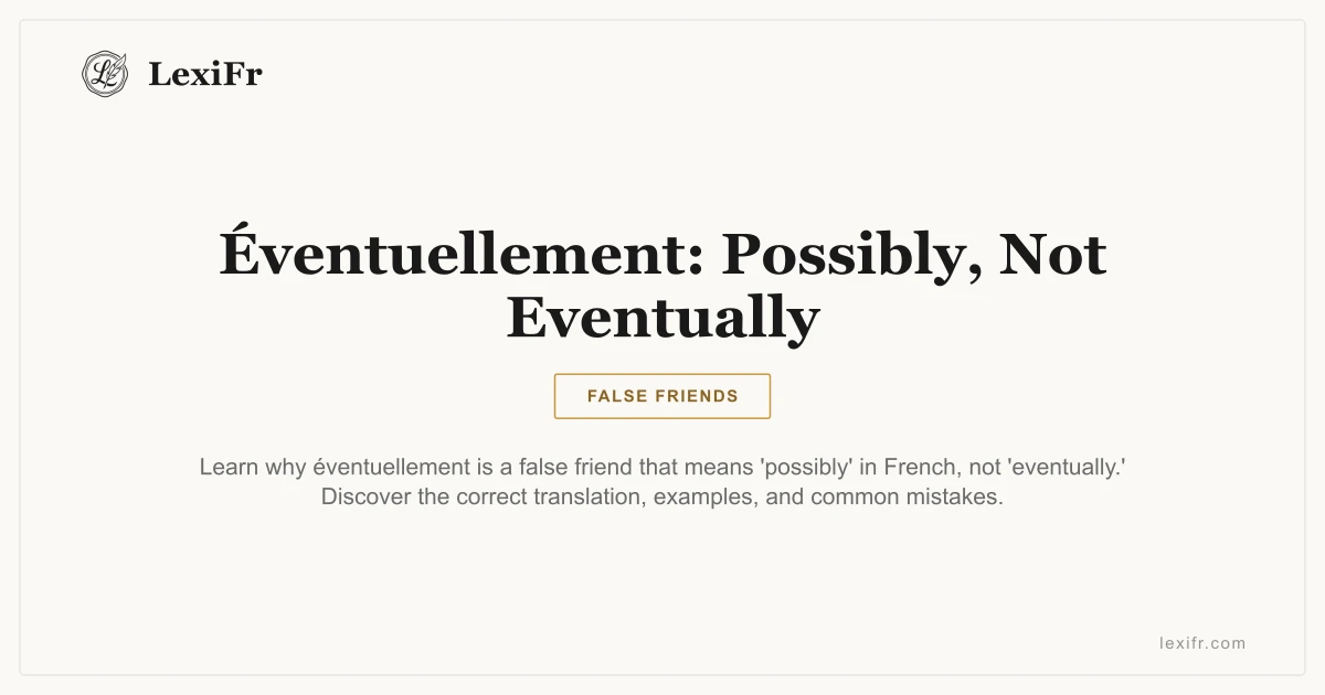 Éventuellement: Possibly, Not Eventually - article illustration