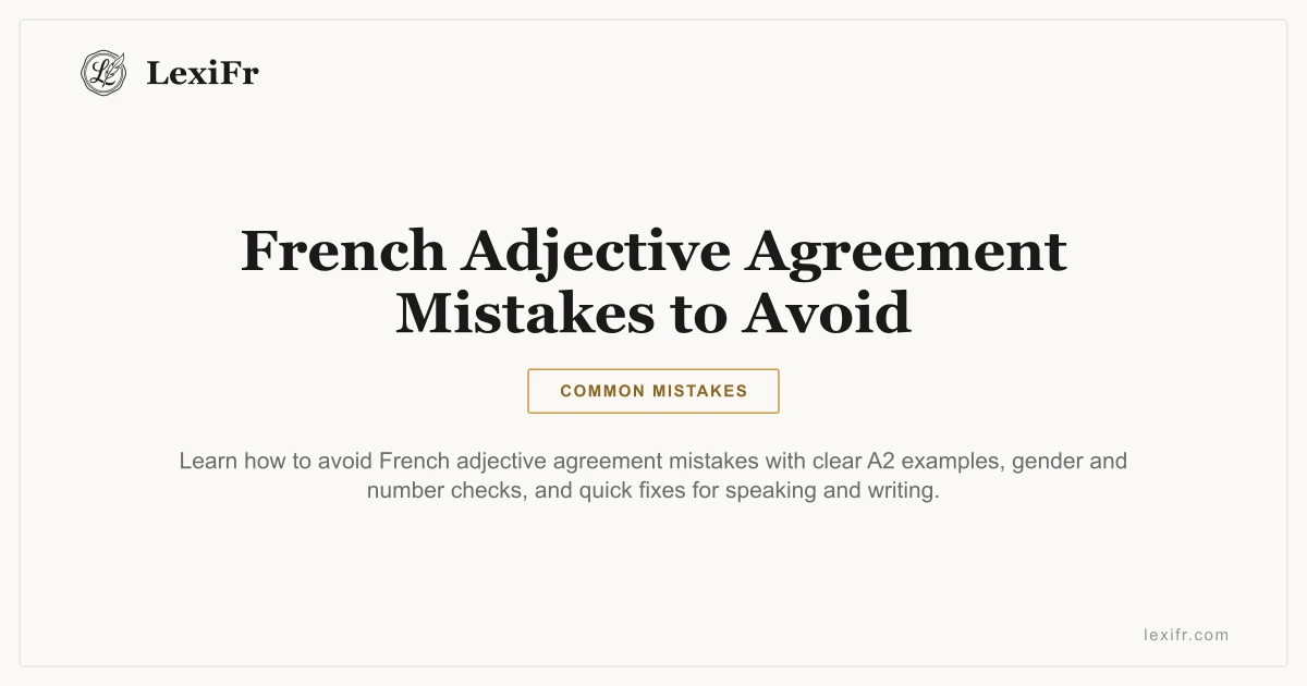 French Adjective Agreement Mistakes to Avoid - article illustration