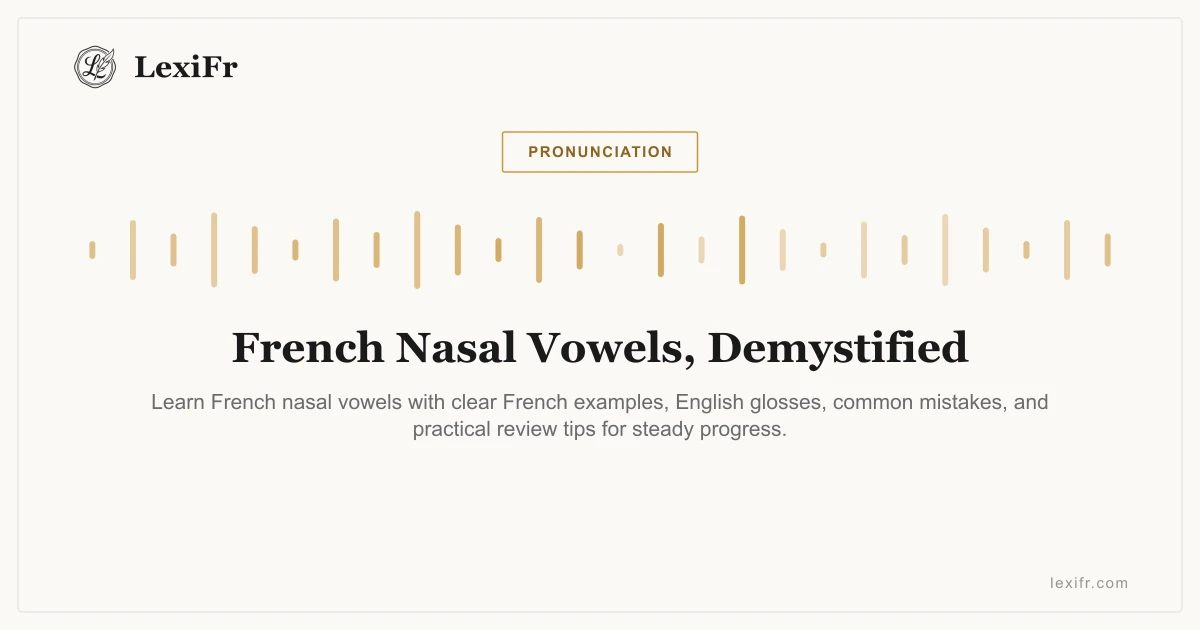 French Nasal Vowels, Demystified - article illustration