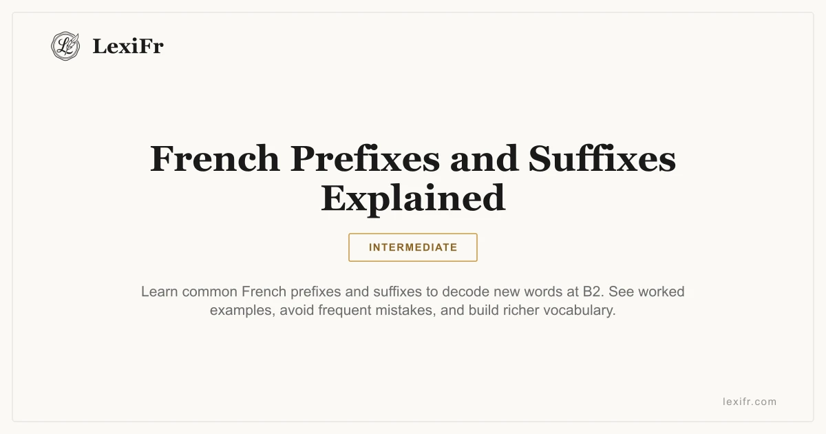 French Prefixes and Suffixes Explained - article illustration