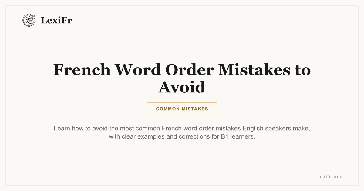 French Word Order Mistakes to Avoid - article illustration