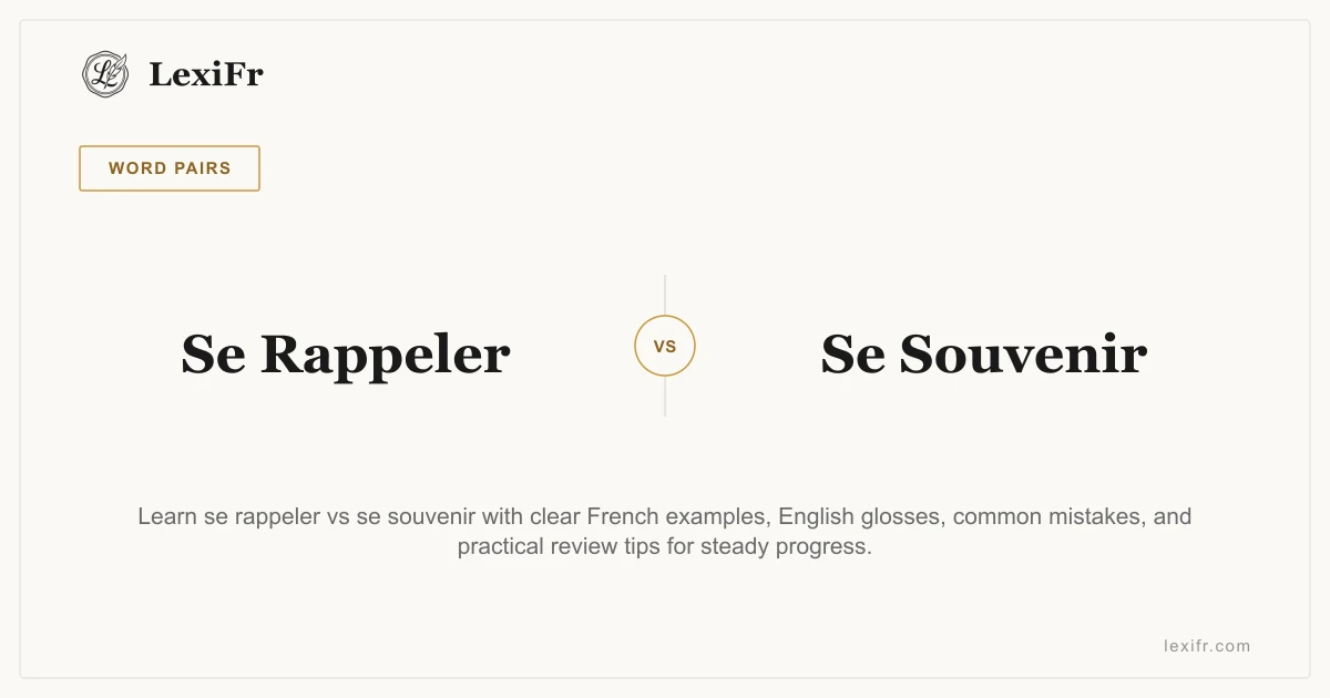 Se Rappeler vs Se Souvenir: To Remember in French - article illustration