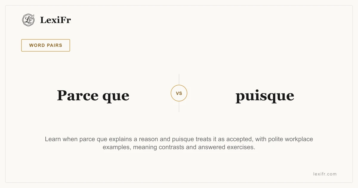 Parce que vs puisque: explaining without sounding impatient - article illustration