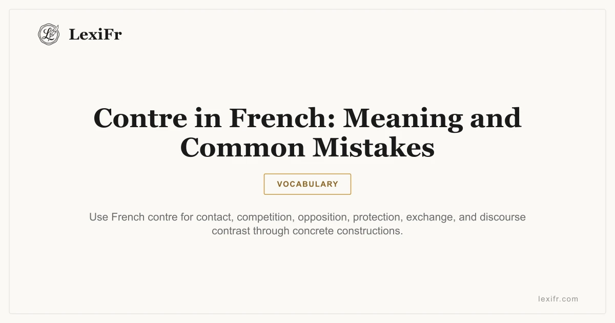 Contre in French: Meaning and Common Mistakes - article illustration
